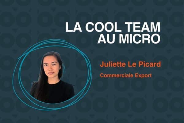 Entretien avec Juliette Le Picard, Commerciale Export chez Cool Roof